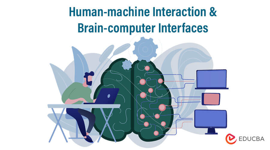 Human-machine Interaction & Brain-computer Interfaces