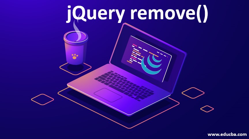 JQuery Remove Methods To Remove Elements In JQuery With Examples