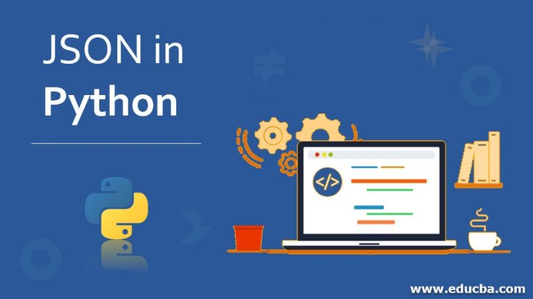 JSON in Python | Complete Guide to JSON in Python with Examples