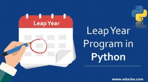 Leap Year Program in Python | Different Examples of Leap Year with Code