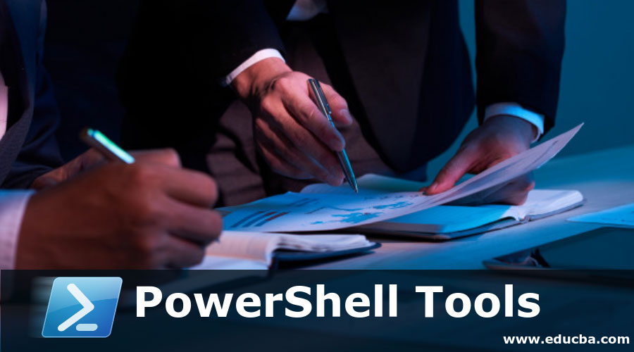 PowerShell Tools | Overview | Top 7 PowerShell Tools