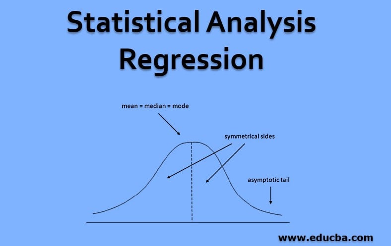 Statistical Analysis Regression Working Need Advantages