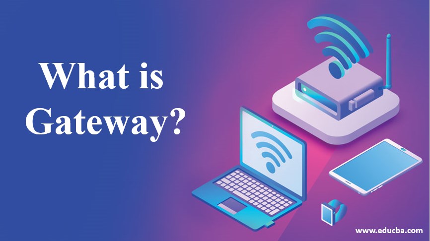 What Is A Gateway In Computer Network