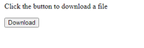 Click Button to download file