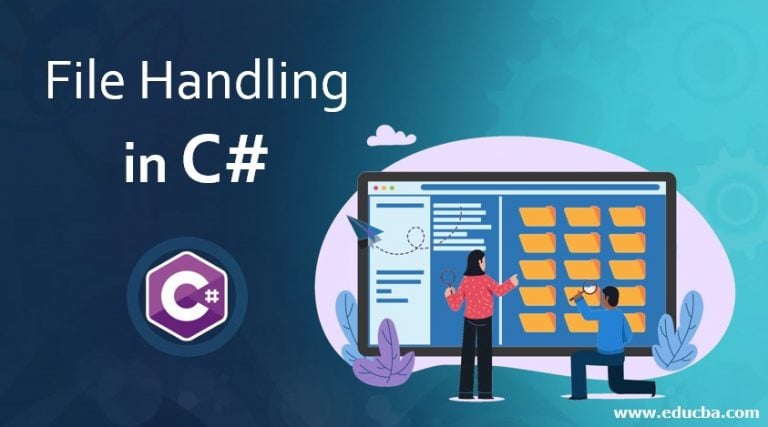 File Handling in C# | Overview & Different Examples of File Handling in C#