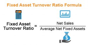 fixed assets turnover ratio formula