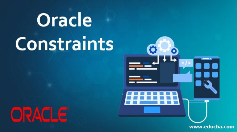 Oracle Constraints  Top 5 Types of Oracle Constraints