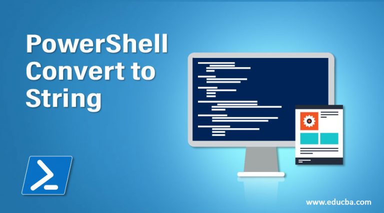 PowerShell Convert To String | Parameters Of PowerShell Convert To String