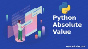 Python Absolute Value | Learn How Absolute Value Works in Python?