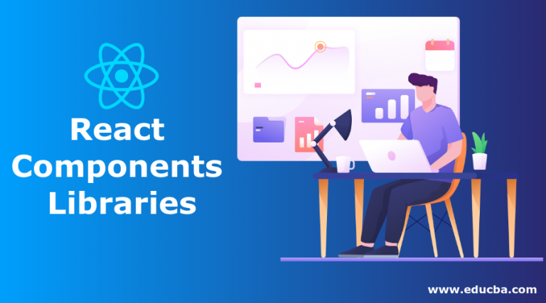 Top 15 List React Components Libraries For 2023 | EDUCBA