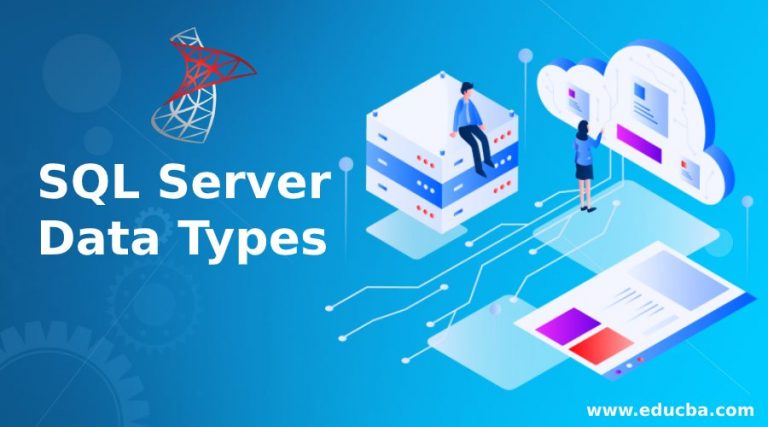 SQL Server Data Types | Learn Different Types of SQL Server Data