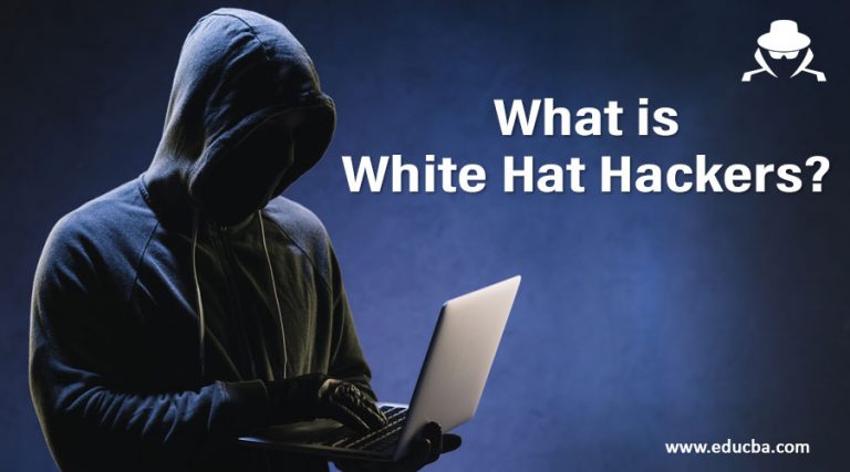 What Is White Hat Hackers? | Are White Hat Hackers Illegal Or Not?