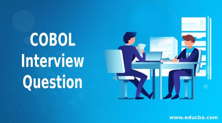 Top 10 COBOL Interview Questions and answers updated for 2023