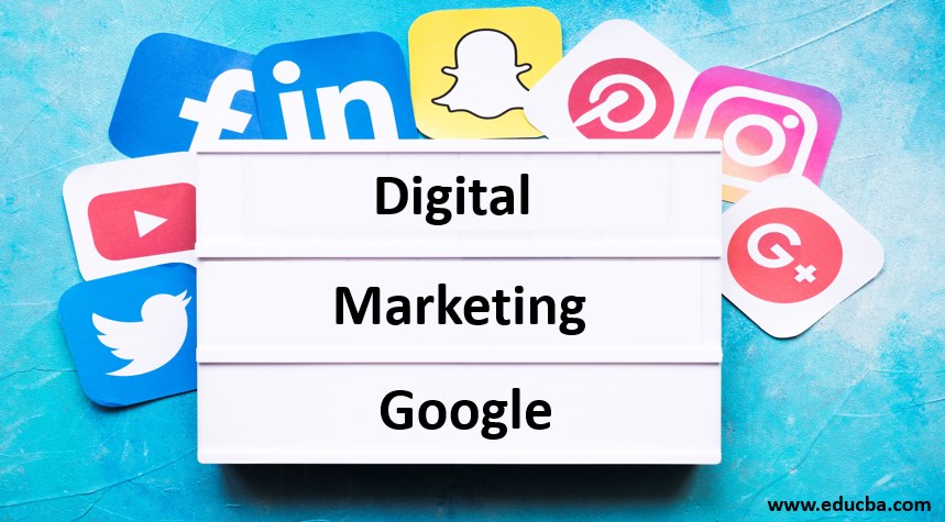 Google Digital Marketing | Techniques Used for Digital Marketing in Google