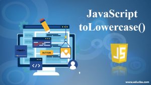 JavaScript toLowercase() | Variants of toLowerCase() method in JavaScript