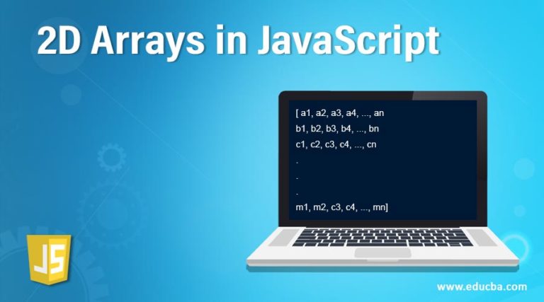 2D Arrays in JavaScript | Learn How to Create 2D Arrays in JavaScript?