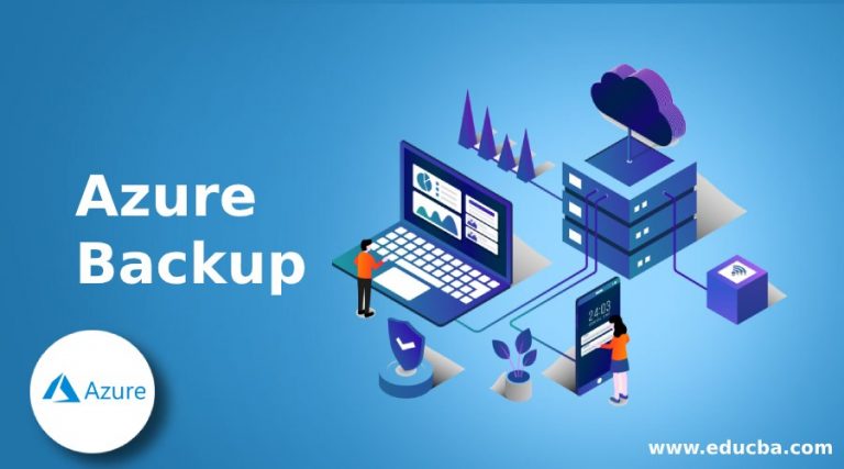 Azure Backup | How To Perform Backup Action In Azure With Components?