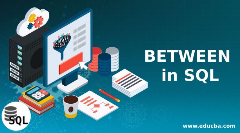 BETWEEN in SQL | Guide to BETWEEN in SQL with Sample Queries