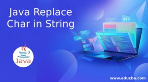 Java Replace Char in String | How to Replace Char in a String?
