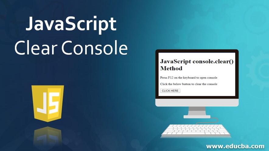 Javascript Clear Console Learn Why Should We Clear The Console