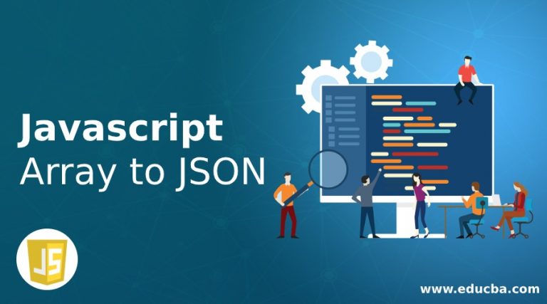 Javascript Array To JSON | Learn The Methods Of Javascript Array To JSON