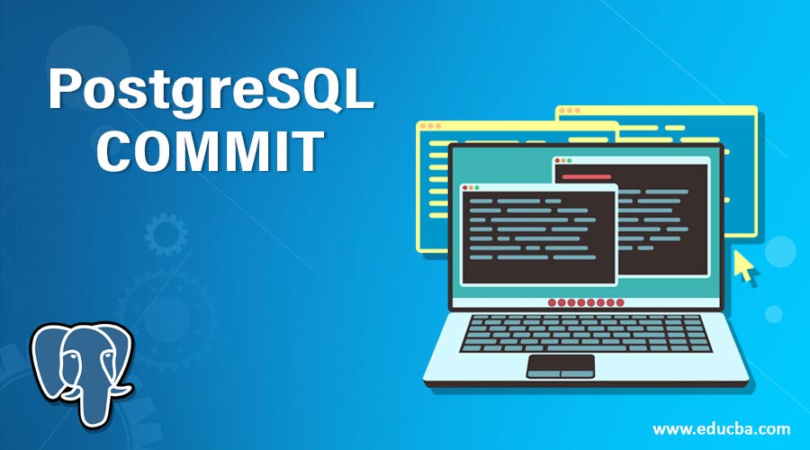 postgresql-commit-examples-to-implement-commit-in-postgresql