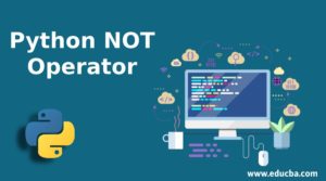 Python NOT Operator | Different Examples of Python NOT Operator