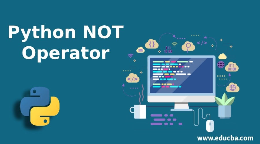 Python NOT Operator 