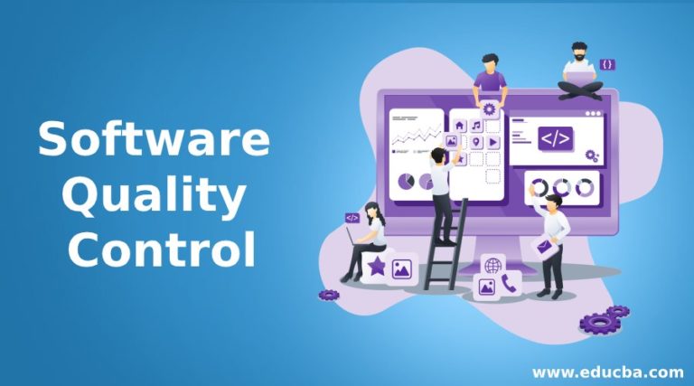 Software Quality Control | Guide to Software Quality Control Activities