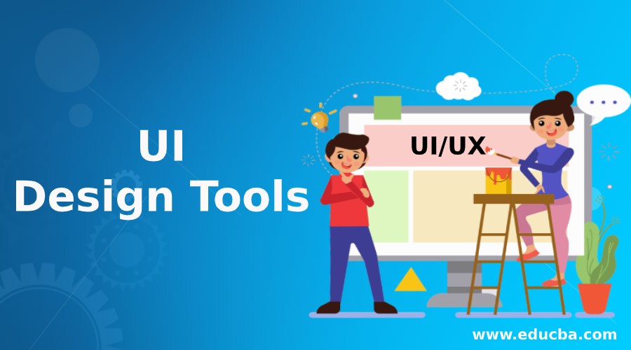 UI Design Tools | Top 9 Essential User Interface Design Tools