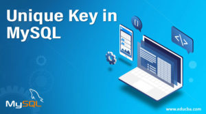 Unique Key in MySQL | Guide to Unique Key in MySQL with Examples