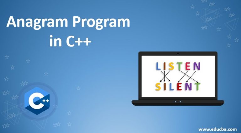 Anagram in C++ | Learn 2 Main Examples of Anagram in C++