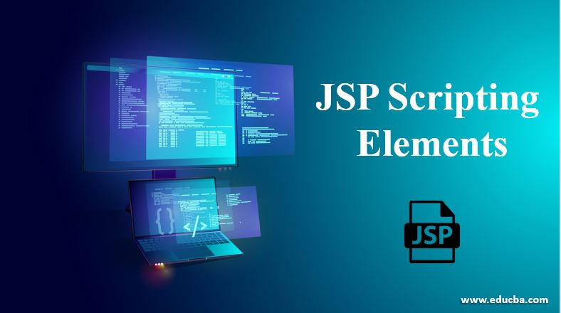 JSP Scripting Elements | Types Of JSP Scripting Elements