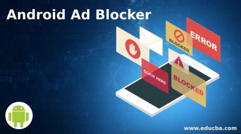 Android Ad Blocker | A Quick Glance Of Top 9 Android Ad Blocker Apps