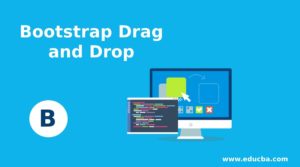 Bootstrap Drag and Drop | How Does Bootstrap Drag and Drop Work?