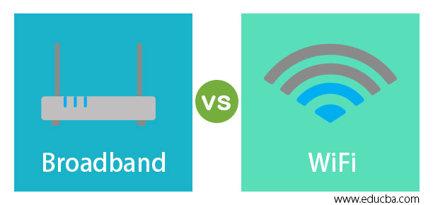 Broadband Vs WiFi Learn The Best Comparisons Of Broadband Vs WiFi