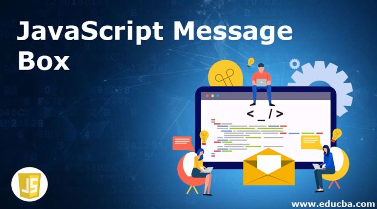 JavaScript Message Box | How Does Message Box Work in JavaScript?