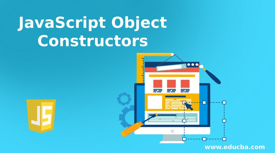 JavaScript Object Constructors | Examples of JavaScript Constructors
