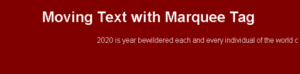 Moving Text in HTML | How does Marquee tag work with Sample Code
