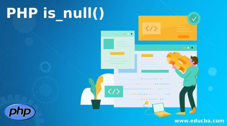 php-is-null-working-of-is-null-function-in-php-with-sample-code