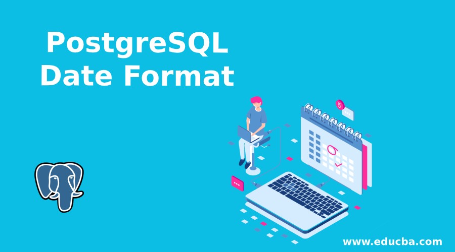 PostgreSQL Date Format