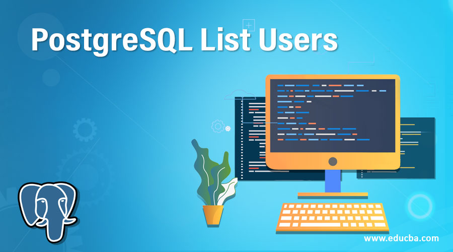 PostgreSQL List Users