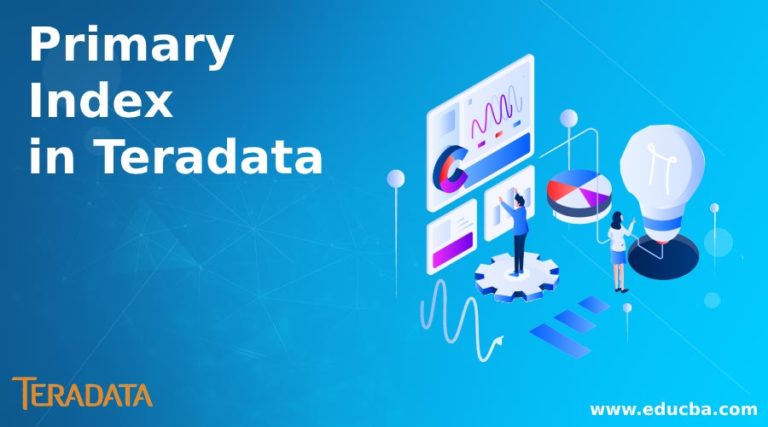 primary-index-in-teradata-what-is-primary-index-in-teradata