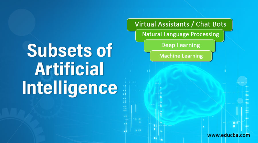 Subsets of Artificial Intelligence