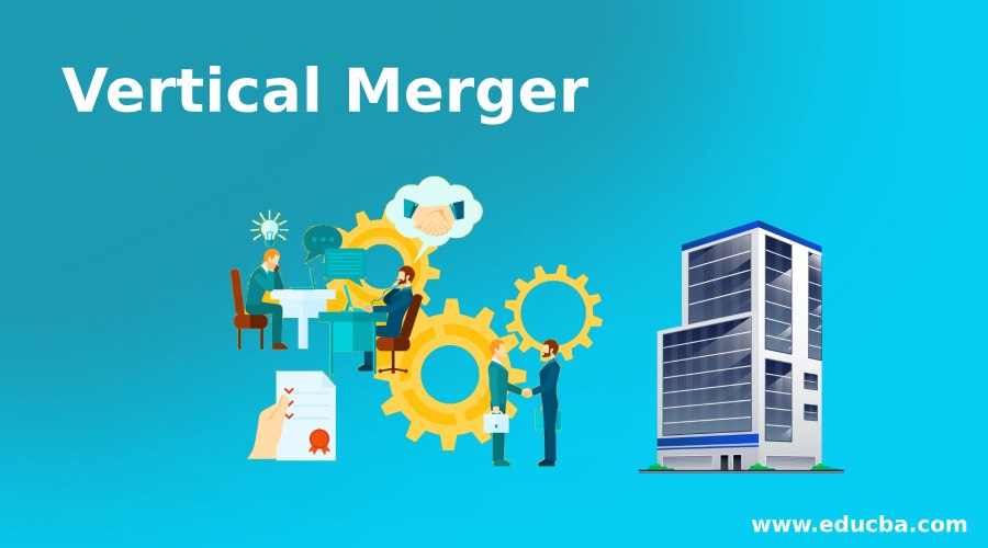 Vertical Merger