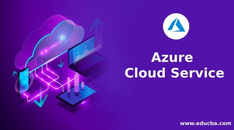 Azure Cloud Service Features Components And Creating Azure Cloud