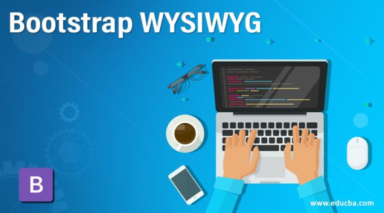 Bootstrap WYSIWYG | A Quick Glance of Bootstrap WYSISWYG