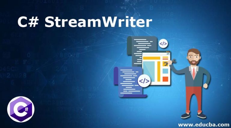 C# StreamWriter | Learn the Working of StreamWriter class in C#