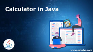 Calculator in Java | How to Creaye a Calculator in Java? (Examples)