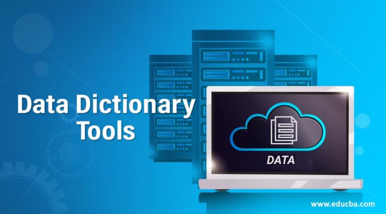 Data Dictionary Tools | Top 5 Data Dictionary Tools with Advantages